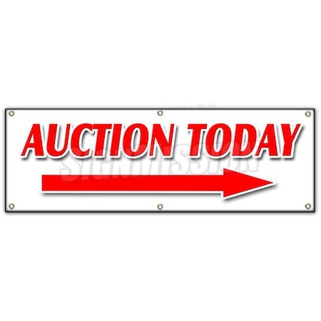 Signmission AUCTION TODAY WITH RIGHT ARROW BANNER SIGN antiques jewelry estate B-72 Auction Today Right Arrw